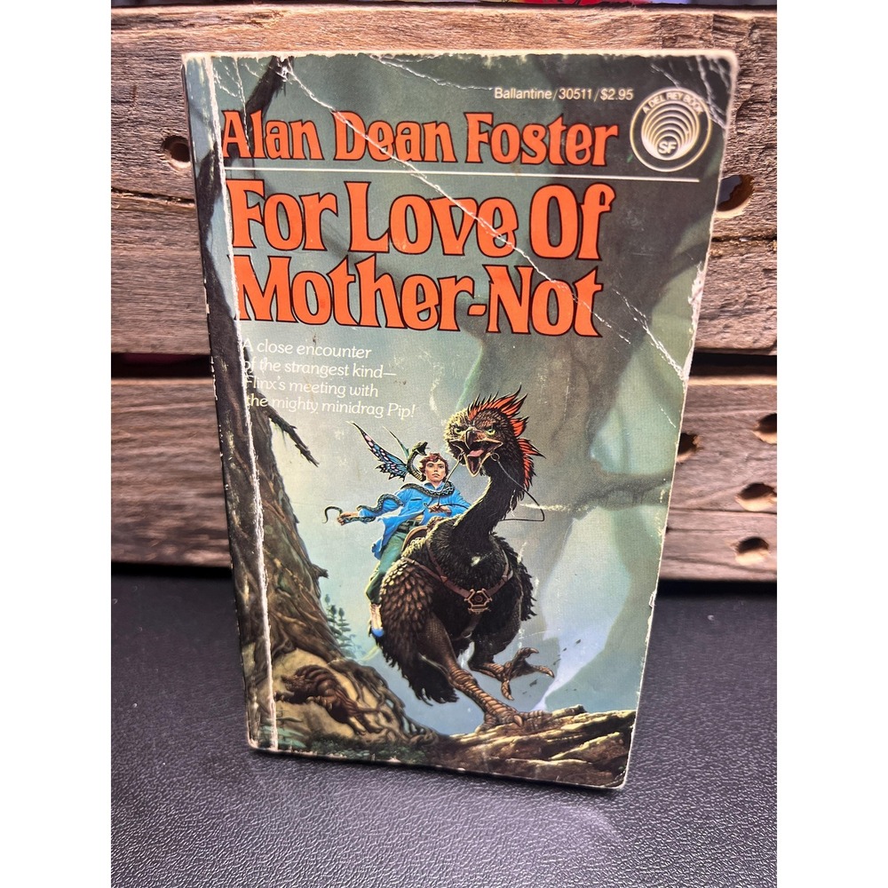 For Love of Mother-Not, Alan Dean Foster‎ Vtg Science Fiction Paperback Del Rey